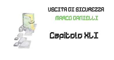 Copertina di «Uscita di sicurezza» di Marco Danielli, capitolo XLI