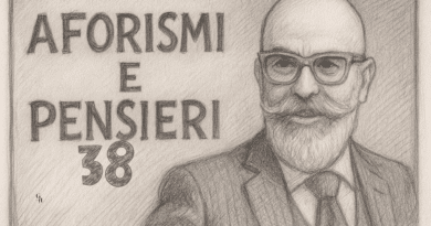 Aforismi e pensieri – Numero 38 Aforismi e pensieri – Numero 38
