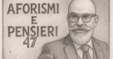 Aforismi e pensieri – Numero 47 Aforismi e pensieri – Numero 47